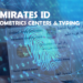 Emirates ID Biometrics Centers In Dubai