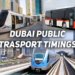 Dubai Metro Timings RTA Offices, RTA Buses And Parking in Dubai