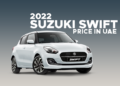2022 Suzuki Swift Price In UAE