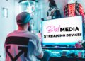 Best Media Streaming Device