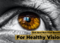 Diet And Nutrition Benefits For Healthy Vision