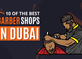 Best Barber Shop Dubai 2023