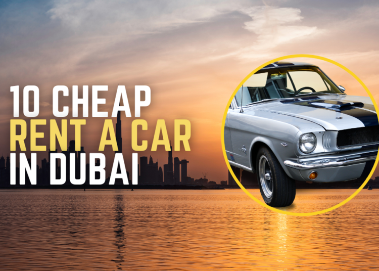 Cheap Rent A Car Dubai