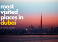 most visited places in dubai