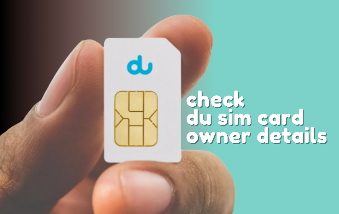 How To Check Du Number And Sim Owner Details 2023 Gulfinside