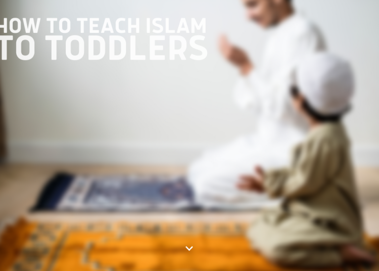 How to Teach Islam to Toddlers