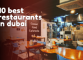 top 10 best restaurants in dubai
