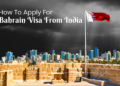 How To Apply Bahrain Visa In India