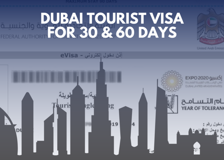 Dubai Tourist Visa for 30 and 60 days