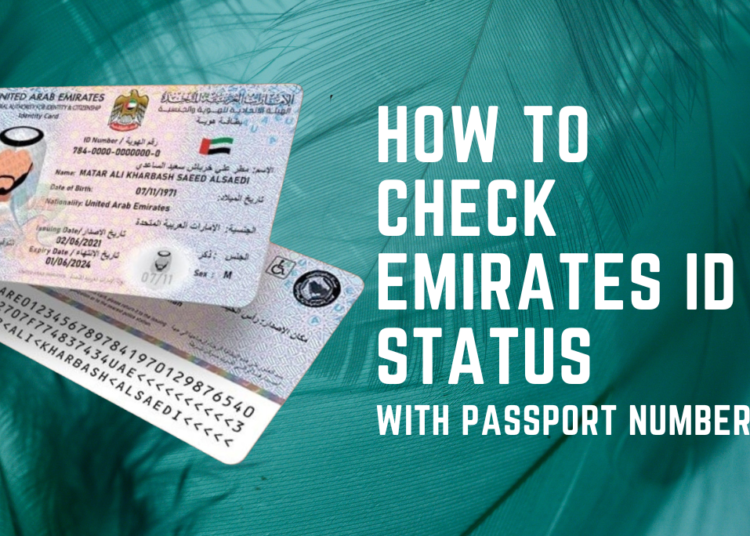 How To Check Emirates ID Status With A Passport Number