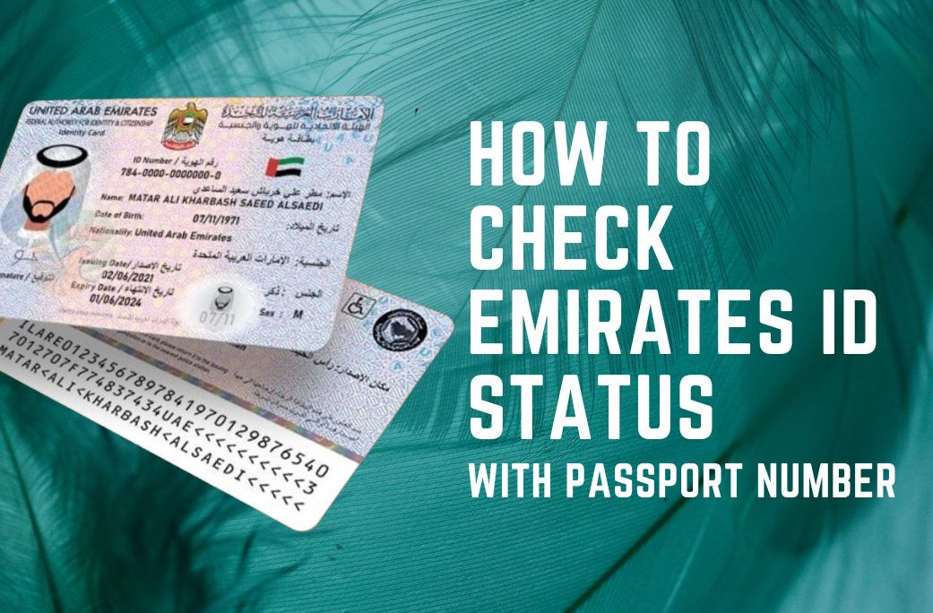 How To Check Emirates ID Status With A Passport Number?