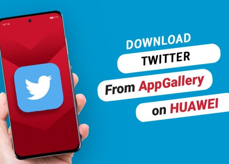 download twitter on huawei