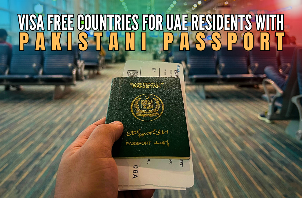 visa free countries for uae residents with pakistani passport