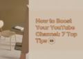 Boost Your YouTube Channel