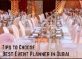 How to choose Best Event Planner in Dubai