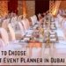 How to choose Best Event Planner in Dubai
