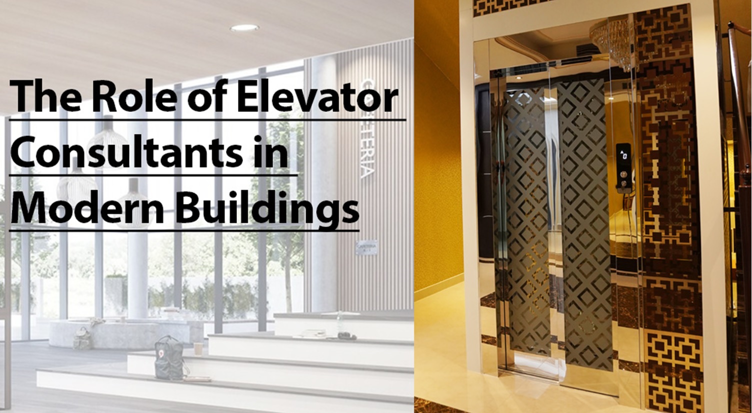 The Role of Elevator Consultants in Modern Buildings