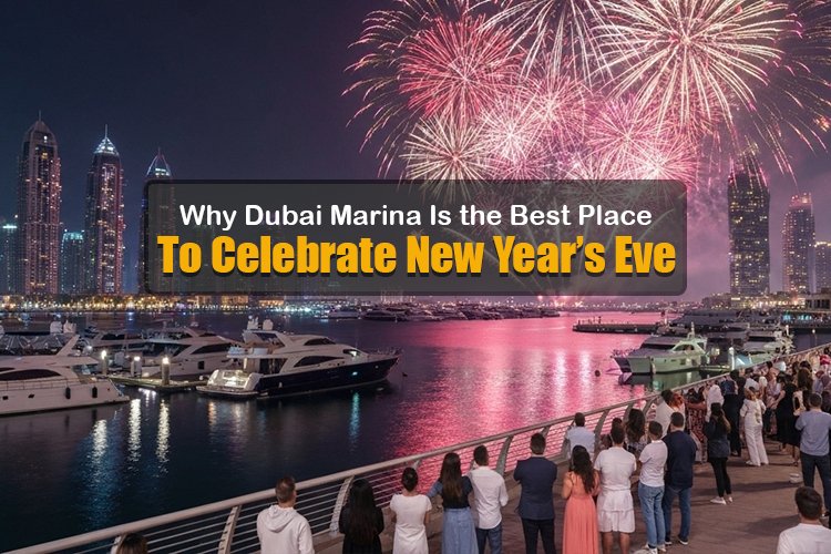 why-dubai-marina-is-the-best-place-to-celebrate-new-year’s-eve