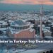 winter-in-turkey-top-destinations-for-a-cozy-escape
