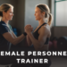 Female Personal Trainers in Dubai and Abu Dhabi