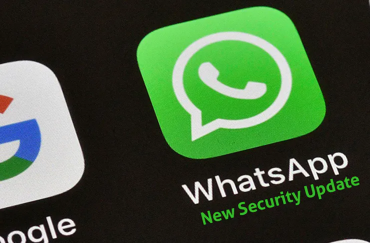 WhatsApp New Update To Make Its Chats More Secure WhatsApp New Update To Make Its Chats More Secure