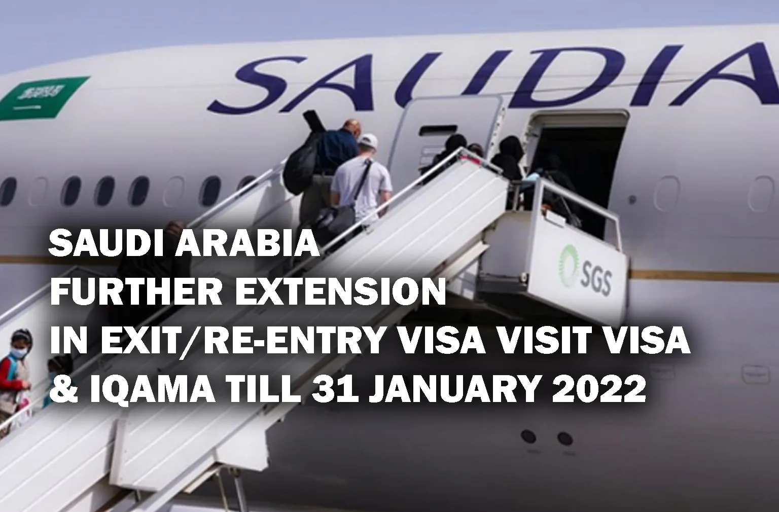 Saudi Arabia Exit/Re-Entry Visa, Visit Visa & Residency Permits Further Extended Till 31 January 2022