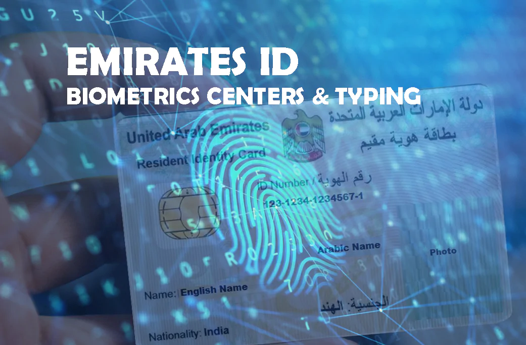 Complete list of Emirates ID Biometrics Centers In Dubai & UAE 2022