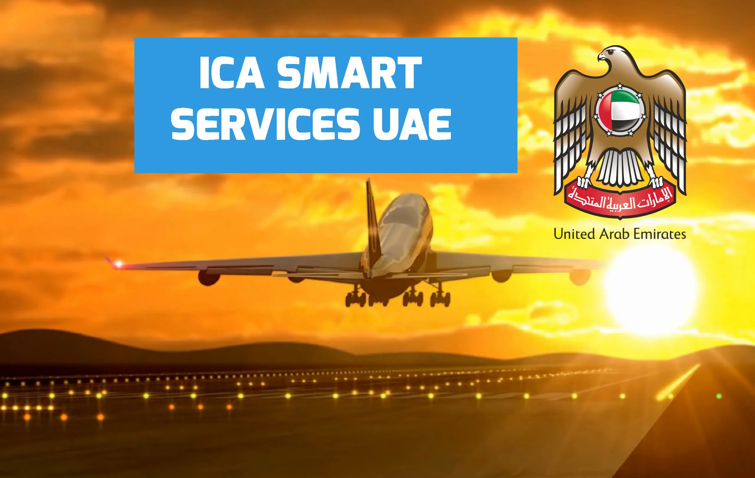 ICA Smart Services UAE 2022 Guide For Travelers and Returnees