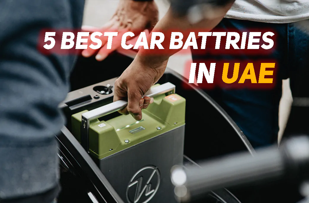 5 Best Car Battery in UAE Review by Pitstop Arabia