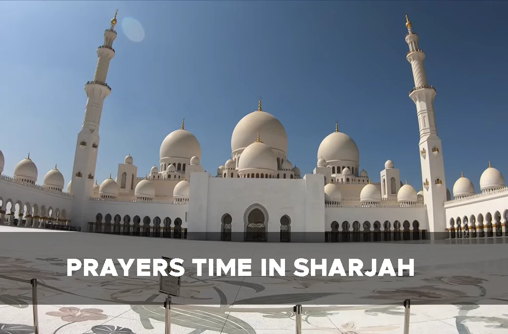 Prayer Time Sharjah For Muslims