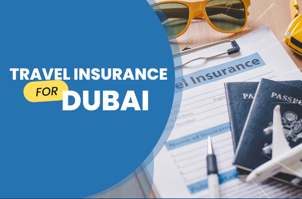 Best Travel Insurance For Dubai UAE