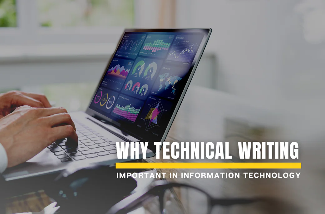 10 Reasons Why Technical Writing is Important in Information Technology 10 Reasons Why Technical Writing is Important in Information Technology