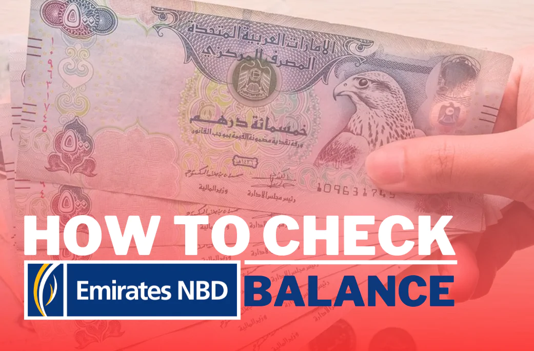 Emirates NBD Balance inquiry: Check Account Balance & Unblocked Debit Cards