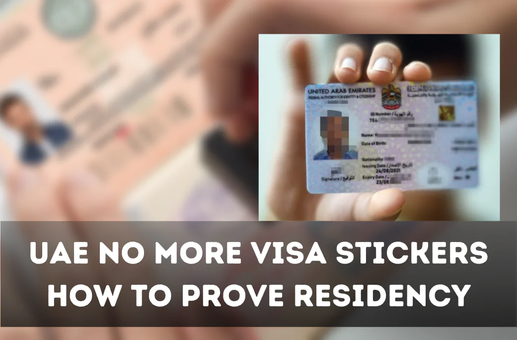 UAE Emirates ID replaces Visa Sticker: You can use three residency proofs