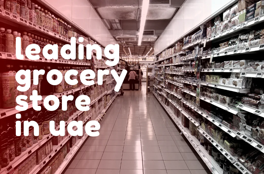 Leading Grocery Store in UAE Winning the Hearts over Internet
