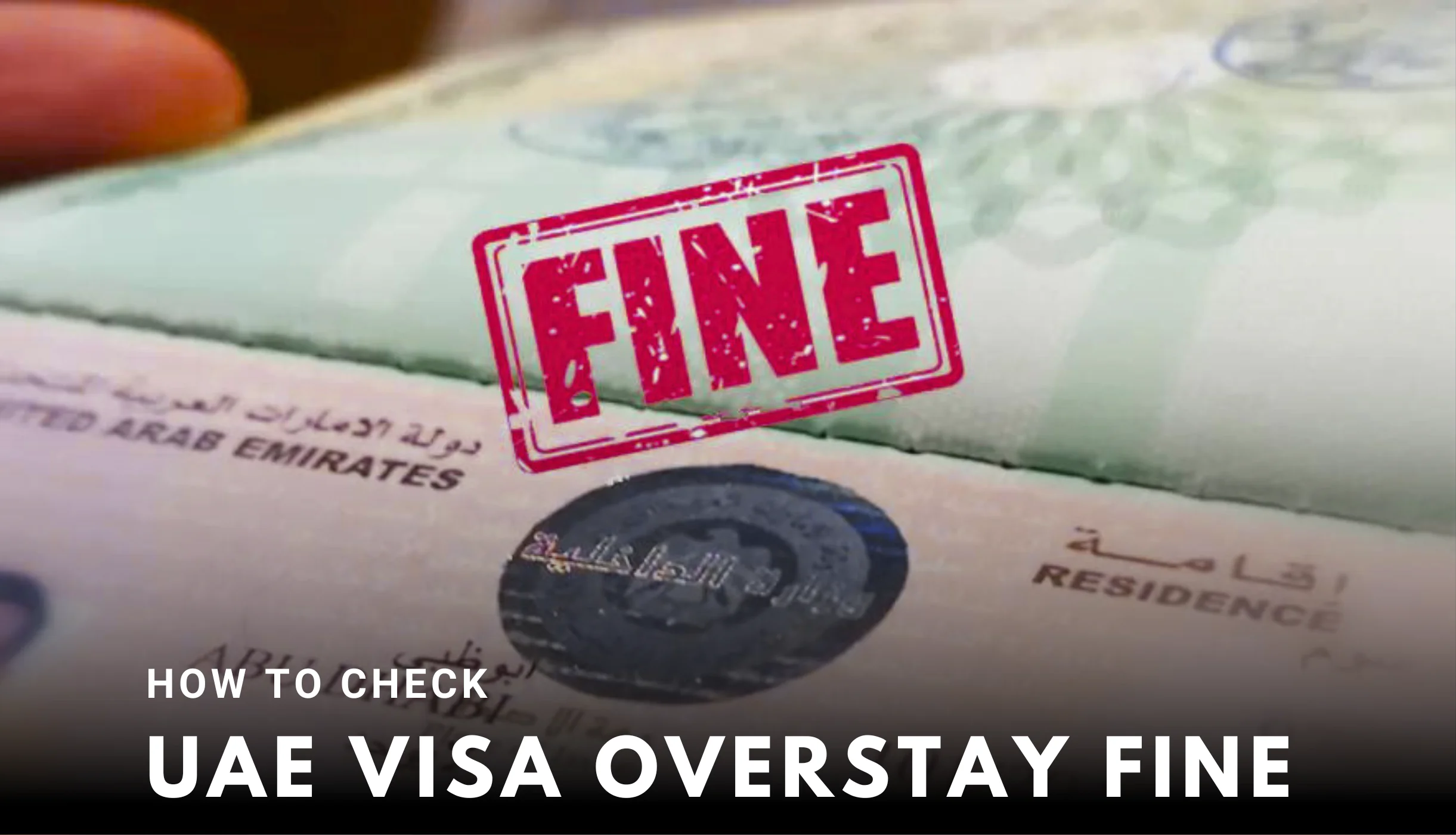 UAE Visa Fine Check Online | How to Check Overstay Fine in UAE