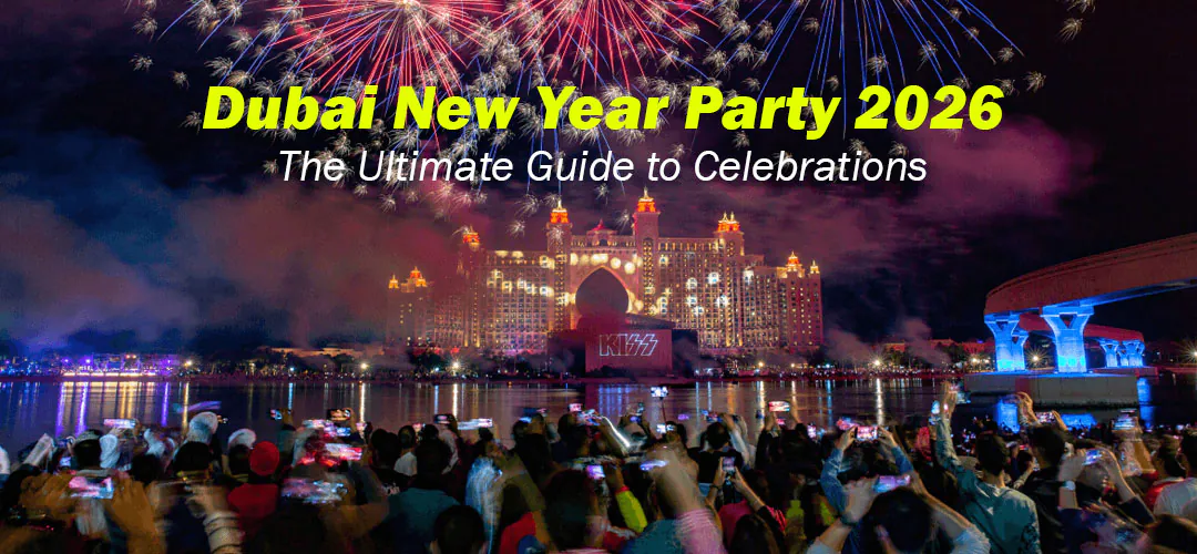 Dubai New Year Party 2026: The Ultimate Guide to Celebrations Dubai New Year Party 2026: The Ultimate Guide to Celebrations